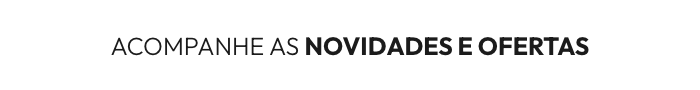 Acompanhe_as_Novidades_e_Ofertas-----