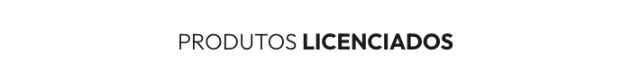 Produtos_Licenciados---
